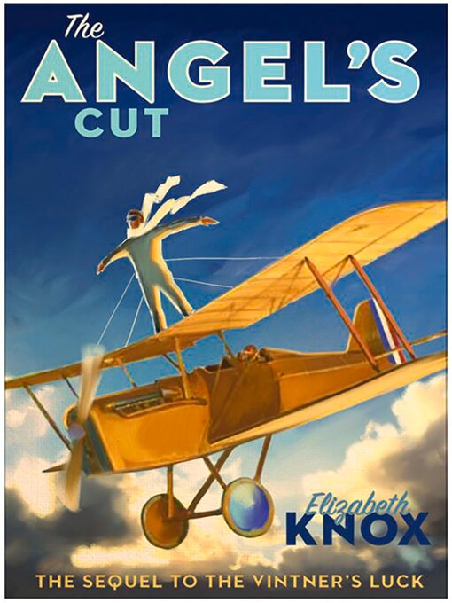 Title details for The Angel's Cut by Elizabeth Knox - Available